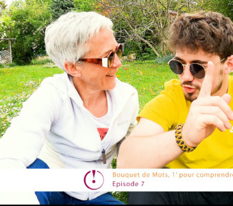 bouquet de mots en 1 min, épisode 7